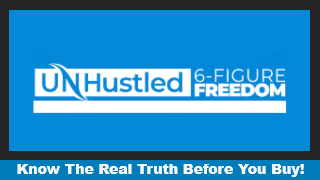 The UnHustled 6 Figure Freedom Review