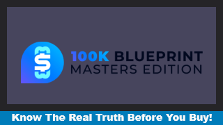 The 100k Blueprint Review (4.0) – Does This Course Helps to Build an Ecom Empire?