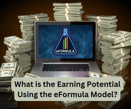 What is the Earning Potential Using the eFormula Model?